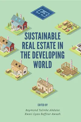 Udržateľné nehnuteľnosti v rozvojovom svete - Sustainable Real Estate in the Developing World