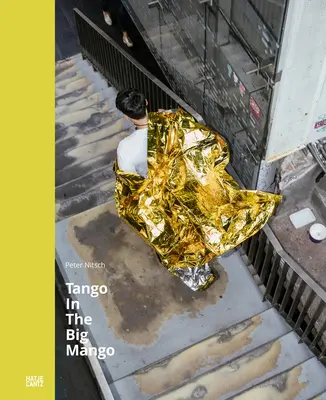 Peter Nitsch: Tango vo veľkom mangu - Peter Nitsch: Tango in the Big Mango