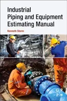 Príručka na odhadovanie priemyselných potrubí a zariadení - Industrial Piping and Equipment Estimating Manual