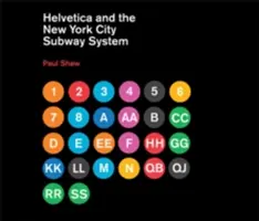Helvetica a systém newyorského metra: (Možno) pravdivý príbeh - Helvetica and the New York City Subway System: The True (Maybe) Story