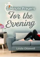 3 - minútové modlitby na večer - 3 - Minute Prayers For The Evening