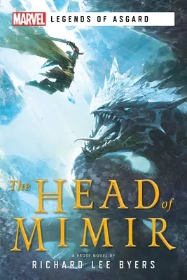 Mimirova hlava: Marvelovské legendy o Asgarde (The Head of Mimir: A Marvel Legends of Asgard Novel) - The Head of Mimir: A Marvel Legends of Asgard Novel