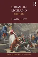 Zločinnosť v Anglicku 1688 - 1815 - Crime in England 1688-1815