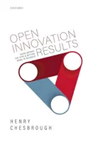 Výsledky otvorených inovácií: Inovácie v oblasti inovácií: Ako sa dostať za hranicu humbugu a venovať sa biznisu - Open Innovation Results: Going Beyond the Hype and Getting Down to Business