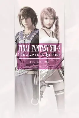 Final Fantasy XIII-2: Fragmenty pred - Final Fantasy XIII-2: Fragments Before