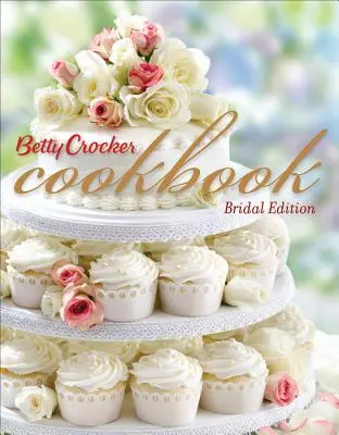 Kuchárska kniha Betty Crocker, 11. vydanie, nevestinec: 1500 receptov pre spôsob, akým varíte dnes - Betty Crocker Cookbook, 11th Edition, Bridal: 1500 Recipes for the Way You Cook Today