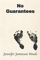 Žiadne záruky - No Guarantees