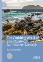 Miznúci svet ostrovanov: Nostalgia a rozprávanie - The Vanishing World of the Islandman: Narrative and Nostalgia
