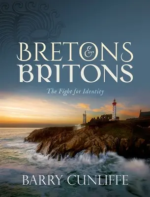 Bretónci a Briti: Boj o identitu - Bretons and Britons: The Fight for Identity
