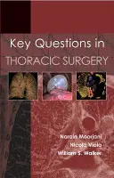 Kľúčové otázky hrudníkovej chirurgie - Key Questions in Thoracic Surgery