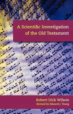 Vedecké skúmanie Starého zákona - A Scientific Investigation of the Old Testament