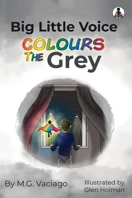 Veľký malý hlas sfarbuje sivú - Big Little Voice Colours the Grey