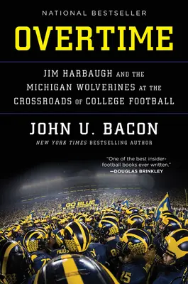 Predĺženie: Jim Harbaugh a Michigan Wolverines na križovatke univerzitného futbalu - Overtime: Jim Harbaugh and the Michigan Wolverines at the Crossroads of College Football