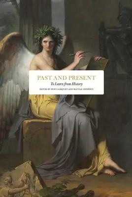 Minulosť a prítomnosť: Učiť sa z histórie - Past and Present: To Learn from History