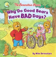 Medvedíci Berenstainovci Prečo majú dobrí medvedíci zlé dni? - The Berenstain Bears Why Do Good Bears Have Bad Days?