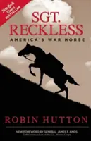 Seržant Bezohľadný: Americký vojnový kôň - Sgt. Reckless: America's War Horse