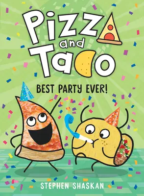 Pizza a taco: Najlepšia párty na svete! - Pizza and Taco: Best Party Ever!