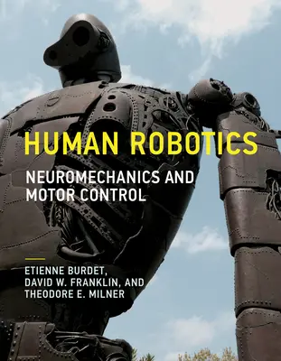 Ľudská robotika: Vychádzka: Neuromechanika a riadenie motora - Human Robotics: Neuromechanics and Motor Control