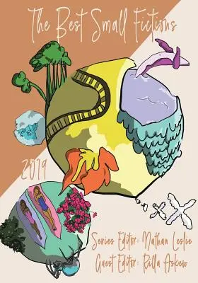 Najlepšie malé výmysly: 2019 Antológia - The Best Small Fictions: 2019 Anthology