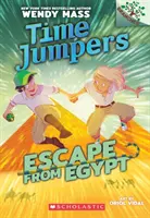 Útek z Egypta: (Time Jumpers #2), 2 - Escape from Egypt: A Branches Book (Time Jumpers #2), 2