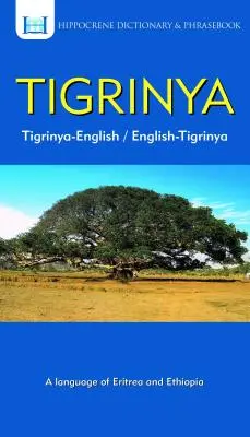 Tigrínijsko-anglický/anglicko-tigrínijský slovník a frázový slovník - Tigrinya-English/ English-Tigrinya Dictionary & Phrasebook