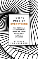 Ako predpovedať všetko - vzorec, ktorý mení naše poznatky o živote a vesmíre - How to Predict Everything - The Formula Transforming What We Know About Life and the Universe