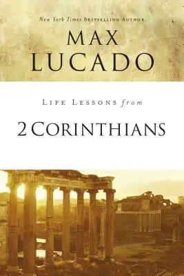 Lekcie do života z 2. listu Korinťanom: Ktoré z nich sú pre nás dôležité? - Life Lessons from 2 Corinthians: Remembering What Matters