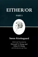 Kierkegaardove spisy, III, časť I: Buď/alebo - Kierkegaard's Writing, III, Part I: Either/Or
