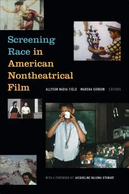 Premietanie rasy v americkom nehranom filme - Screening Race in American Nontheatrical Film