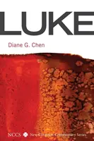 Luke: Lukáš: komentár k novej zmluve (knižná publikácia) - Luke: A New Covenant Commentary