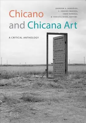 Chicano a Chicana umenie: A Critical Anthology (Kritická antológia) - Chicano and Chicana Art: A Critical Anthology