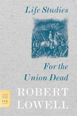 Štúdie o živote a o mŕtvych v Únii - Life Studies and for the Union Dead
