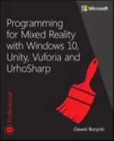 Programovanie pre zmiešanú realitu s Windows 10, Unity, Vuforia a Urhosharp - Programming for Mixed Reality with Windows 10, Unity, Vuforia, and Urhosharp