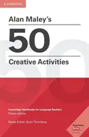50 tvorivých činností Alana Maleyho - Alan Maley's 50 Creative Activities