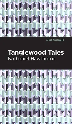 Tanglewoodské poviedky - Tanglewood Tales