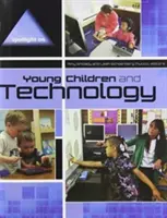 Pozornosť venovaná malým deťom a technológiám - Spotlight on Young Children and Technology