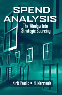 Analýza výdavkov: Okno do strategického zásobovania - Spend Analysis: The Window Into Strategic Sourcing