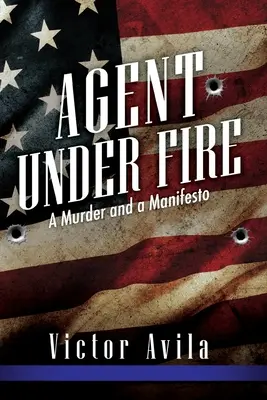 Agent pod paľbou - Agent Under Fire