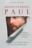 Znovuobjavenie Paula: Úvod do jeho sveta, listov a teológie - Rediscovering Paul: An Introduction to His World, Letters, and Theology