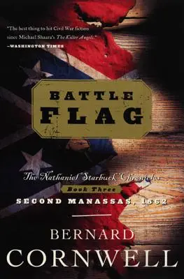 Bojová zástava: Kroniky Nathaniela Starbucka: Kniha tretia - Battle Flag: The Nathaniel Starbuck Chronicles: Book Three