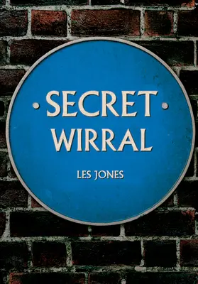 Tajný Wirral - Secret Wirral