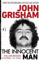 Nevinný muž - skutočný kriminálny thriller, ktorý stojí za obľúbeným seriálom Netflixu - Innocent Man - The true crime thriller behind the hit Netflix series
