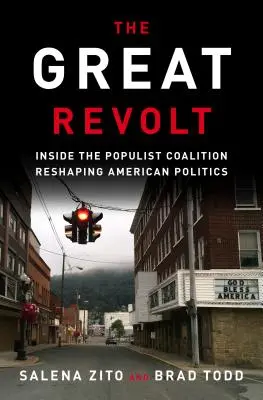 Veľká vzbura: vnútri populistickej koalície, ktorá mení americkú politiku - The Great Revolt: Inside the Populist Coalition Reshaping American Politics
