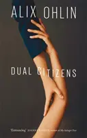 Dvojití občania - zaradený do užšieho výberu na Giller Prize 2019 - Dual Citizens - Shortlisted for the Giller Prize 2019