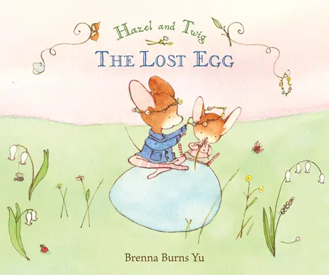 Hazel a Twig: Stratené vajce - Hazel and Twig: The Lost Egg