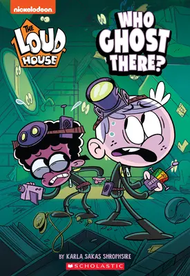 Kto tam straší? (Hlučný dom: Kniha v kapitole), 1 - Who Ghost There? (the Loud House: Chapter Book), 1