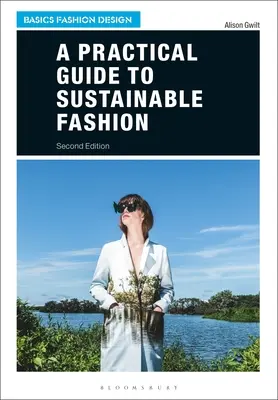 Praktický sprievodca udržateľnou módou - A Practical Guide to Sustainable Fashion