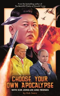 Vyberte si vlastnú apokalypsu s Kim Čong-unom a priateľmi - Choose Your Own Apocalypse with Kim Jong-Un & Friends
