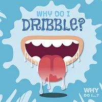 Prečo kvapkám? - Why Do I Dribble?