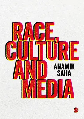 Rasa, kultúra a médiá - Race, Culture and Media